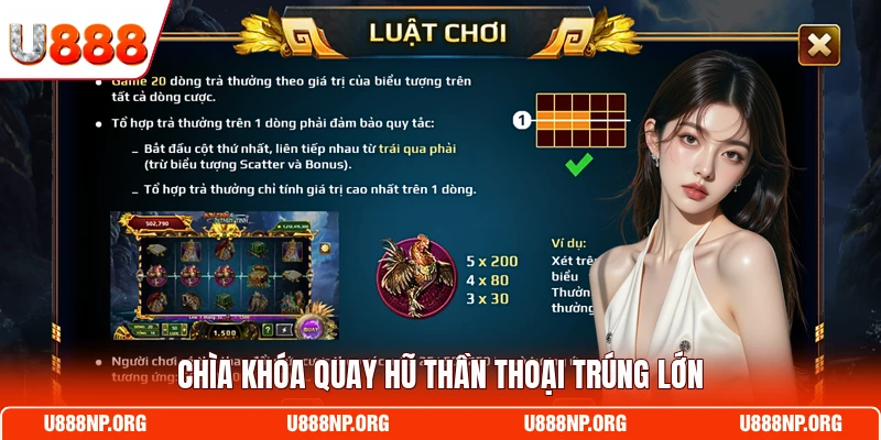 Chìa khóa quay hũ thần thoại trúng lớn