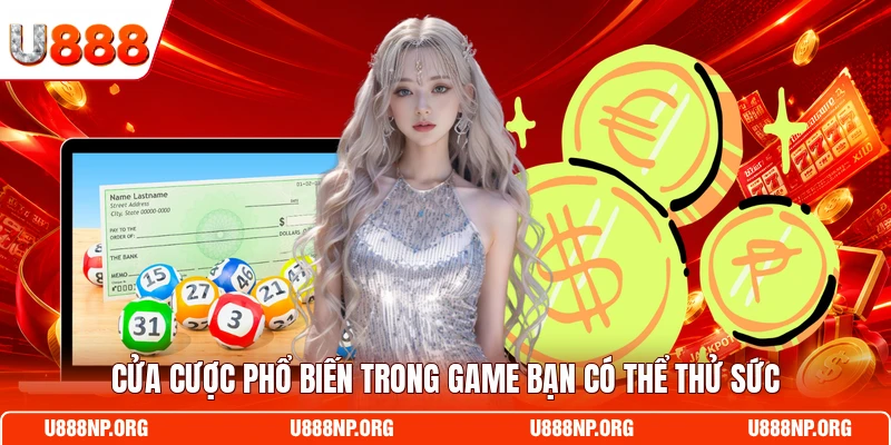 Cửa cược phổ biến trong game bạn có thể thử sức