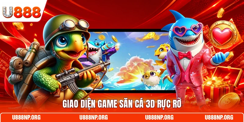 Giao diện game săn cá 3D rực rỡ