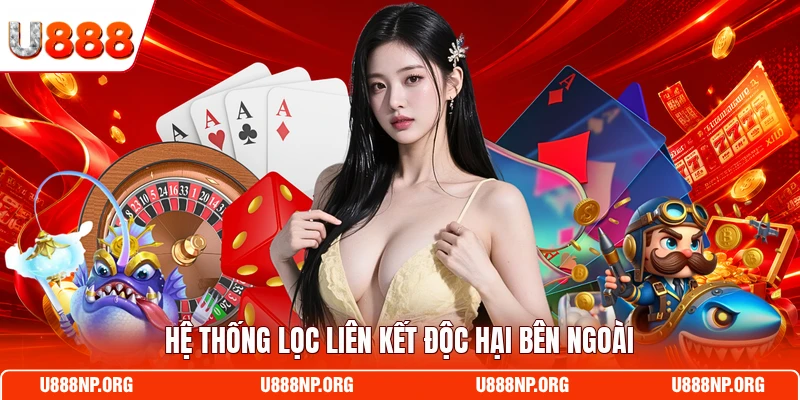 Hệ thống lọc liên kết độc hại bên ngoài