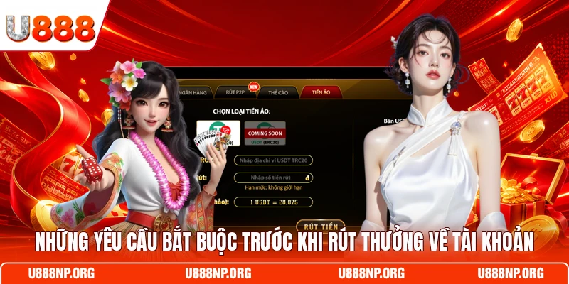 Những yêu cầu bắt buộc trước khi rút thưởng về tài khoản