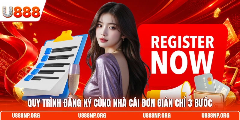 Quy trình đăng ký cùng nhà cái đơn giản chỉ 3 bước