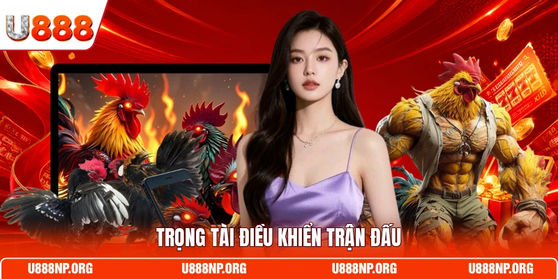 Trọng tài điều khiển trận đấu