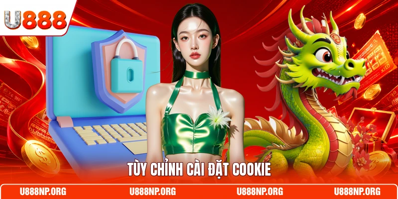 Tùy chỉnh cài đặt cookie